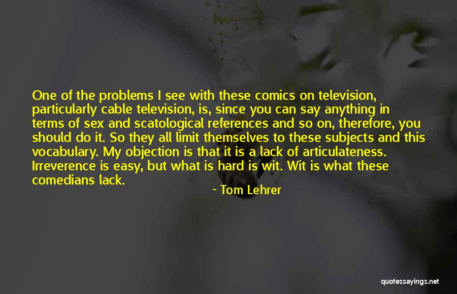 Tom Lehrer Quotes 2113037 Tom Lehrer Quotes 2113037