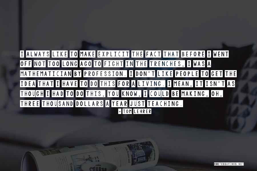 Tom Lehrer Quotes 2164110 Tom Lehrer Quotes 2164110