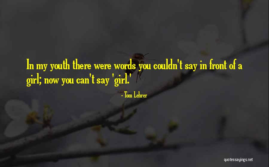 Tom Lehrer Quotes 442137 Tom Lehrer Quotes 442137