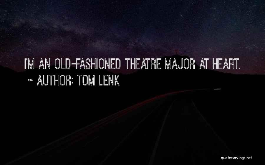 Tom Lenk Quotes 1822055