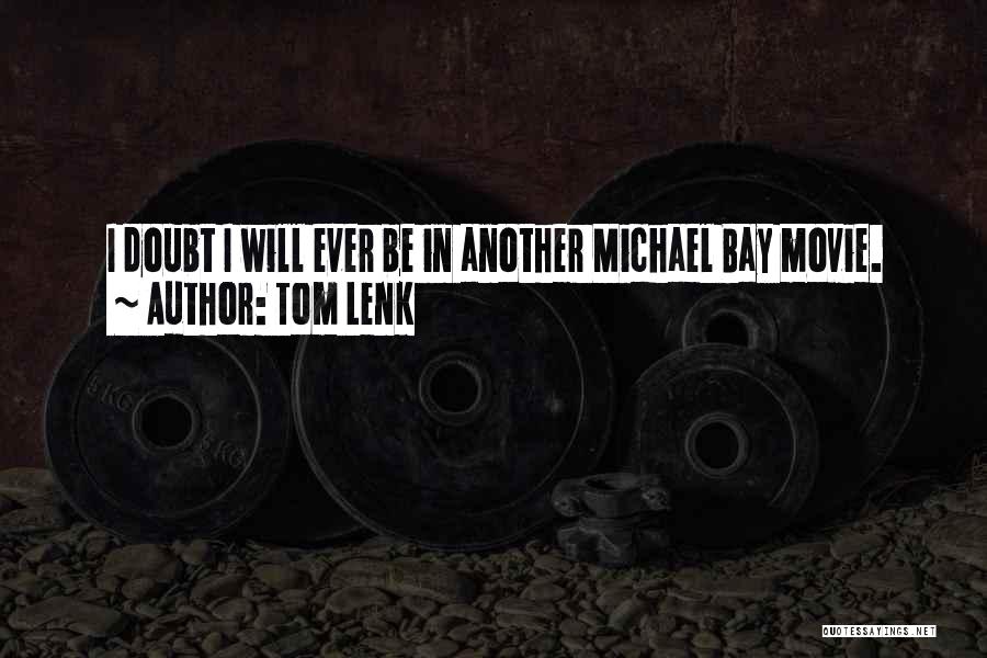 Tom Lenk Quotes 972823