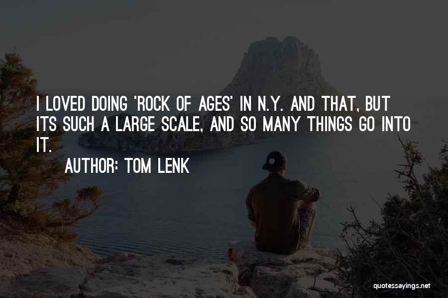 Tom Lenk Quotes 992041