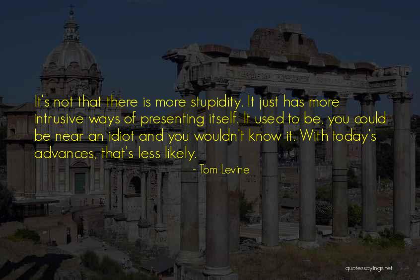 Tom Levine Quotes 2157858