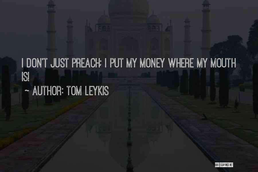 Tom Leykis Quotes 1996437