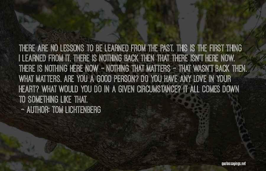 Tom Lichtenberg Quotes 1983710