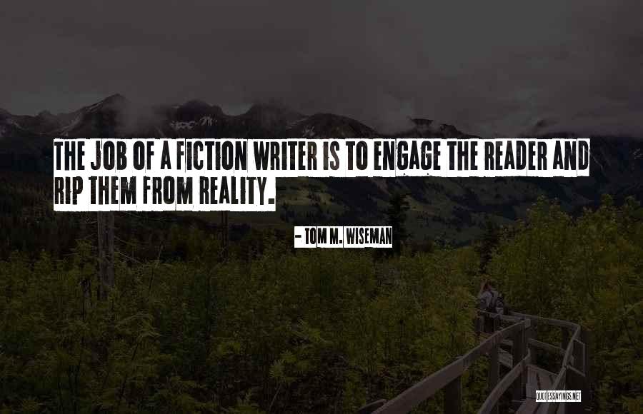Tom M. Wiseman Quotes 987762 Tom M. Wiseman Quotes 987762