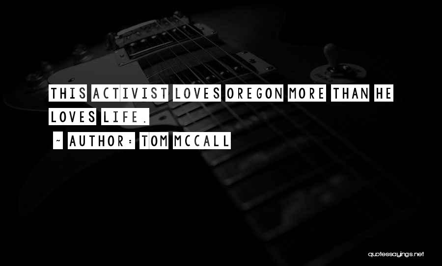 Tom McCall Quotes 1982295