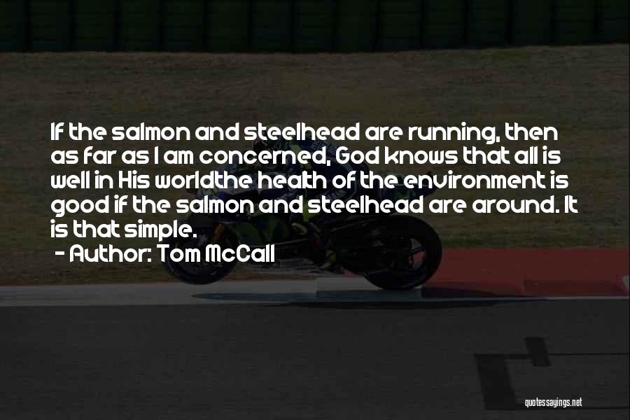 Tom McCall Quotes 393055