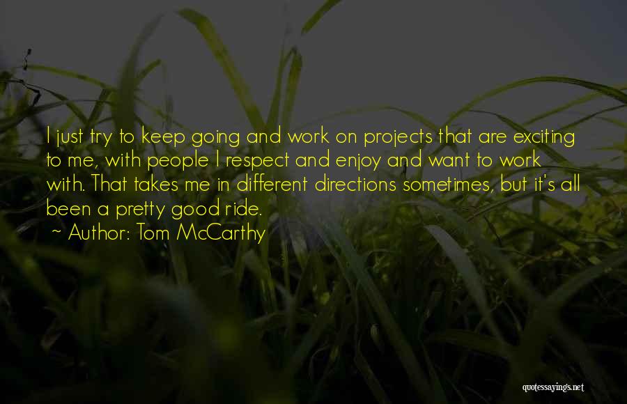 Tom McCarthy Quotes 113047