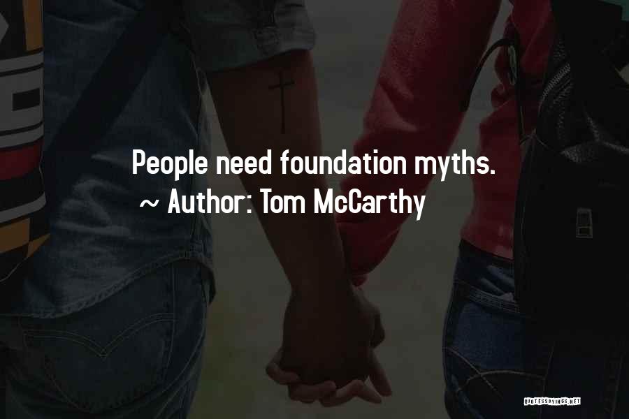 Tom McCarthy Quotes 1746246