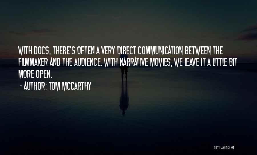 Tom McCarthy Quotes 1890066