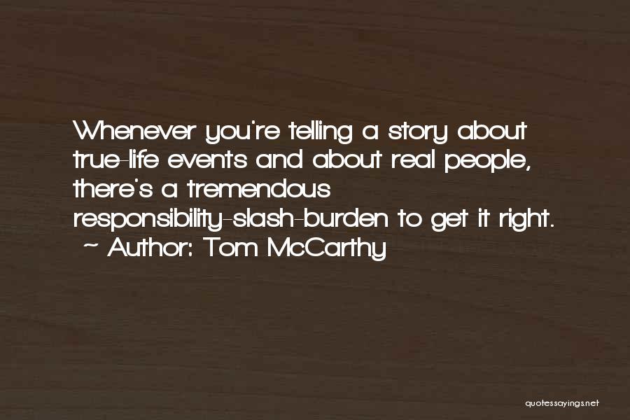 Tom McCarthy Quotes 2179612