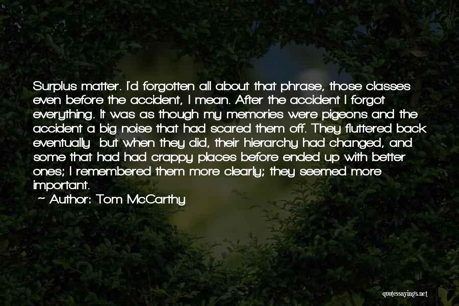 Tom McCarthy Quotes 501280