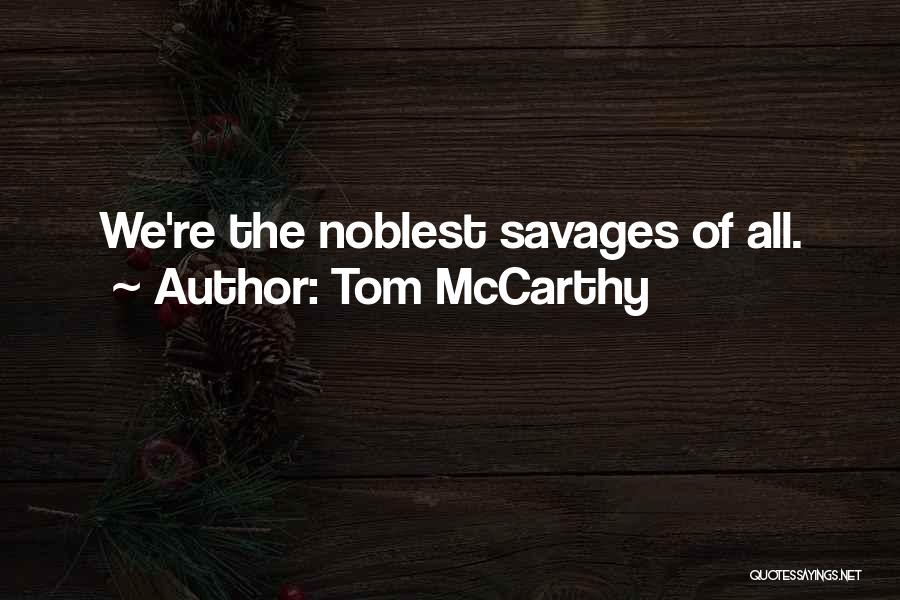 Tom McCarthy Quotes 573564