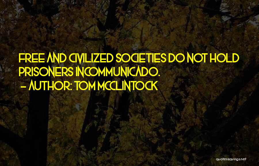 Tom McClintock Quotes 2112398