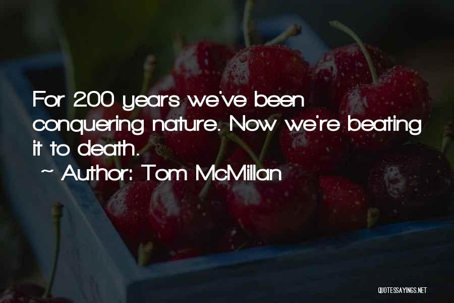 Tom McMillan Quotes 318334