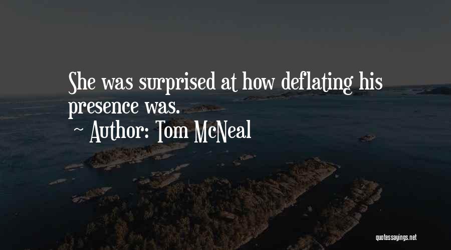 Tom McNeal Quotes 1112861