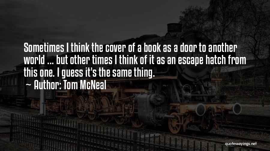 Tom McNeal Quotes 140197