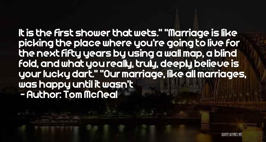 Tom McNeal Quotes 579921