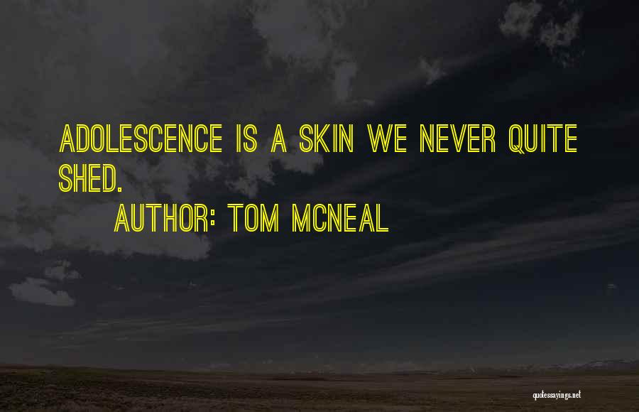 Tom McNeal Quotes 998734