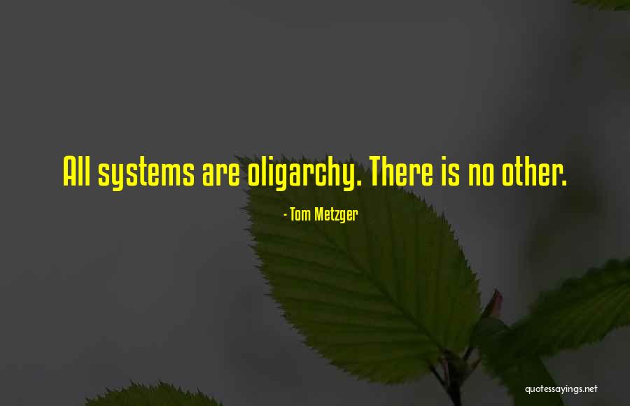 Tom Metzger Quotes 2235134