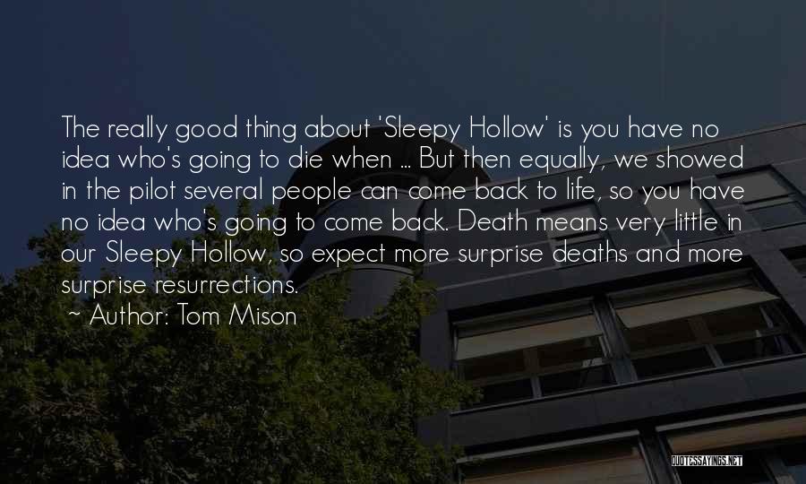 Tom Mison Quotes 1216579