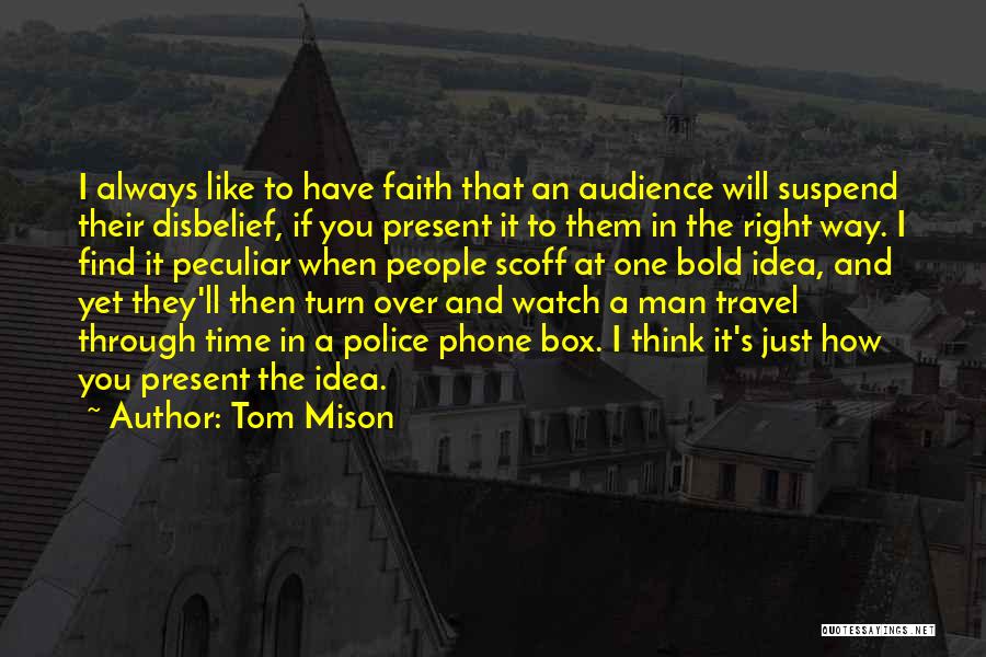 Tom Mison Quotes 1450030