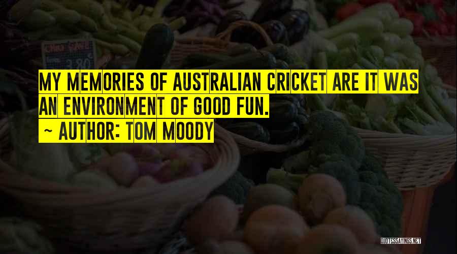Tom Moody Quotes 1055949