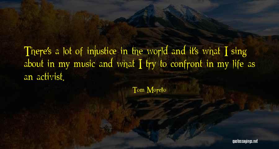 Tom Morello Quotes 1801585 Tom Morello Quotes 1801585