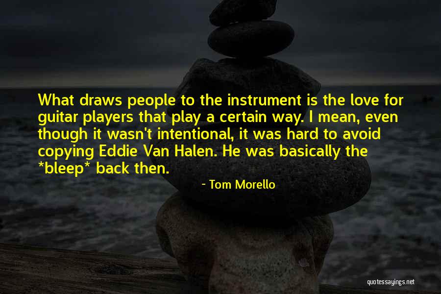 Tom Morello Quotes 307187 Tom Morello Quotes 307187
