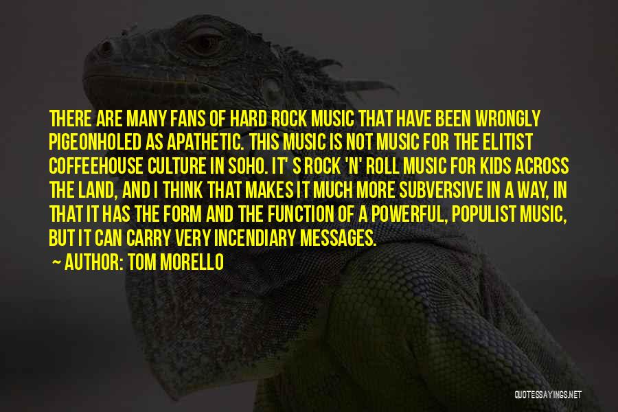 Tom Morello Quotes 466517