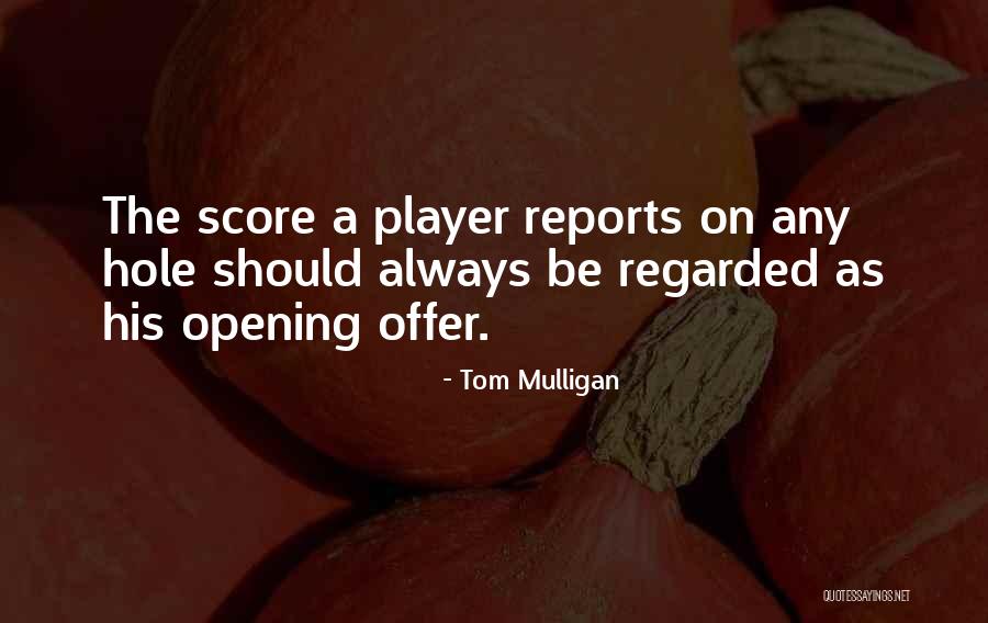 Tom Mulligan Quotes 1065759