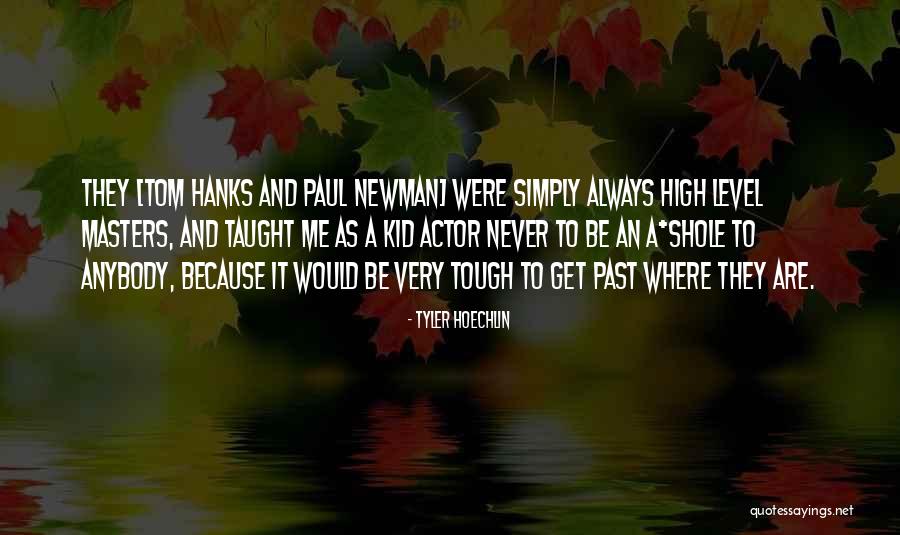 Tom Newman Quotes By Tyler Hoechlin Tom Newman Quotes By Tyler Hoechlin