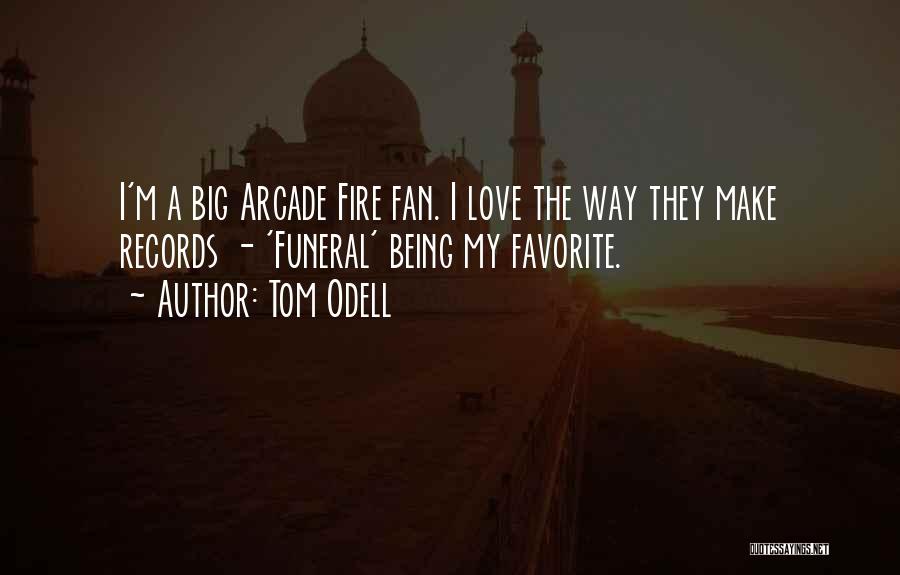 Tom Odell Quotes 1341900