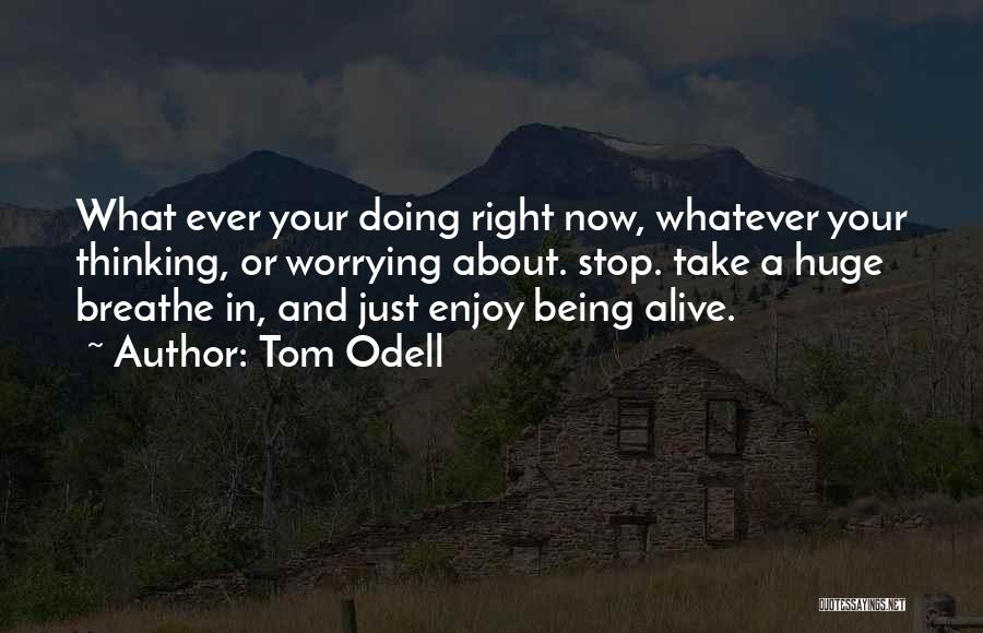 Tom Odell Quotes 282320