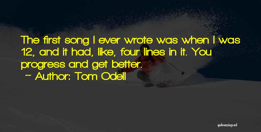 Tom Odell Quotes 675029