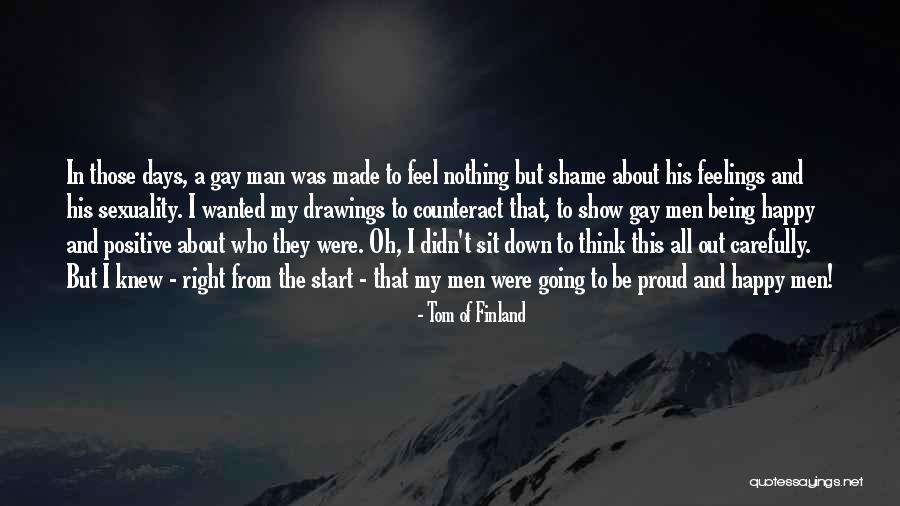 Tom Of Finland Quotes 1112469 Tom Of Finland Quotes 1112469