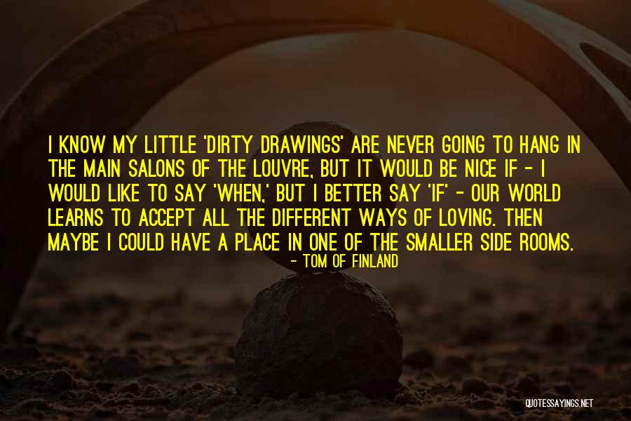 Tom Of Finland Quotes 1733252 Tom Of Finland Quotes 1733252