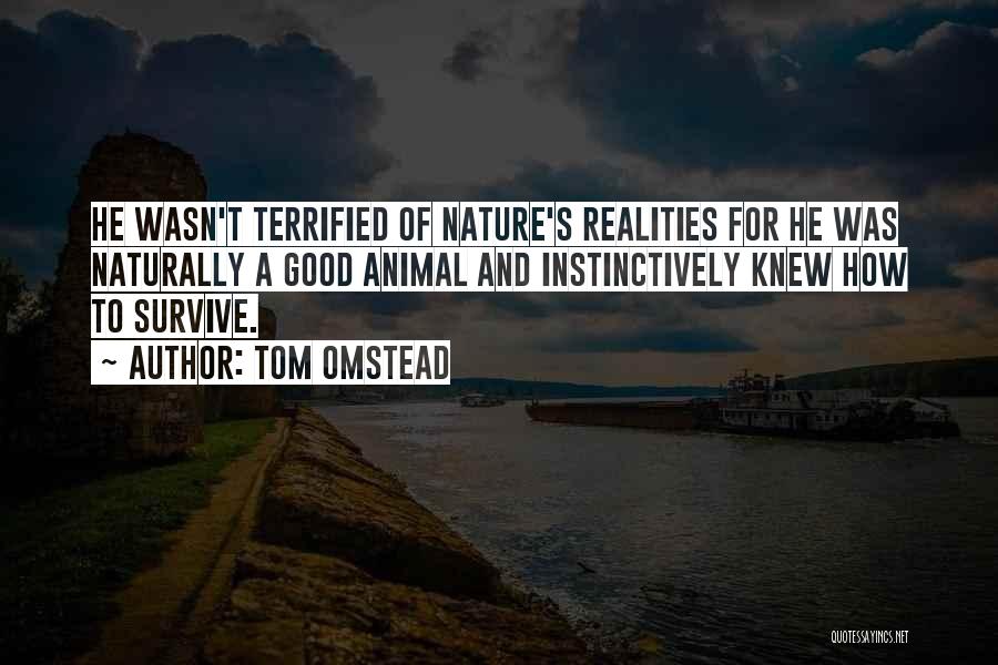 Tom Omstead Quotes 868928