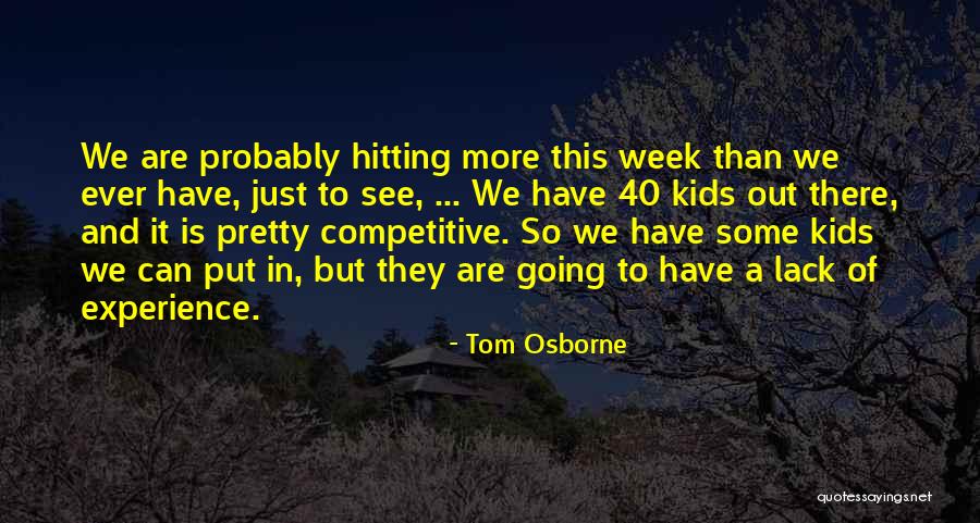 Tom Osborne Quotes 1245960