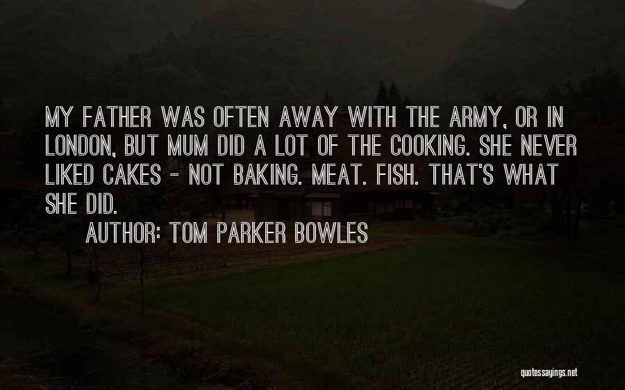 Tom Parker Bowles Quotes 1412466