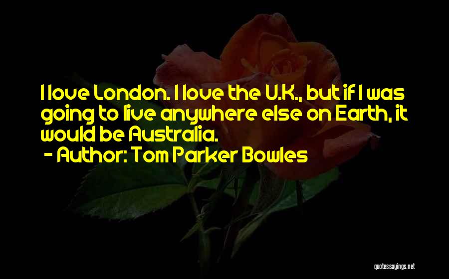 Tom Parker Bowles Quotes 1993115