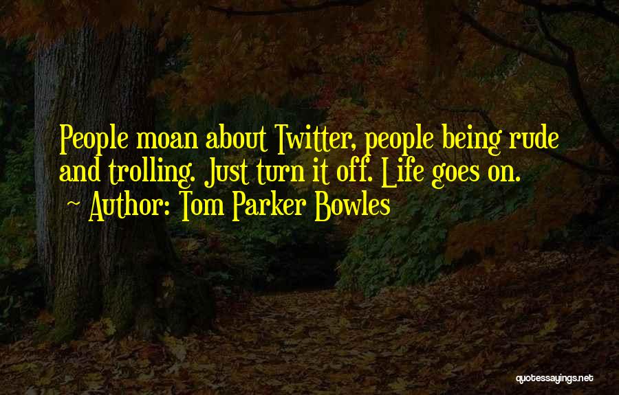 Tom Parker Bowles Quotes 1999357