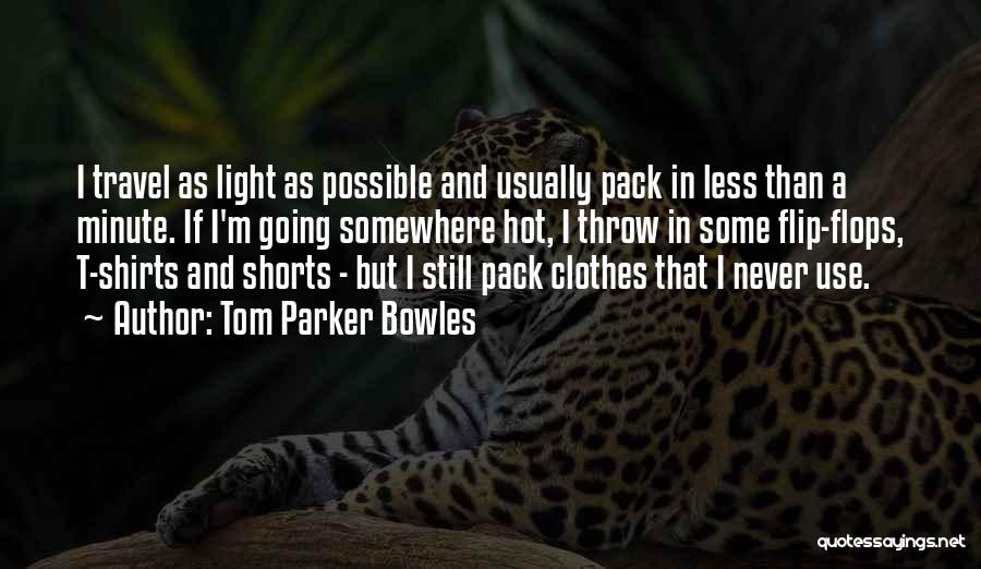 Tom Parker Bowles Quotes 584022