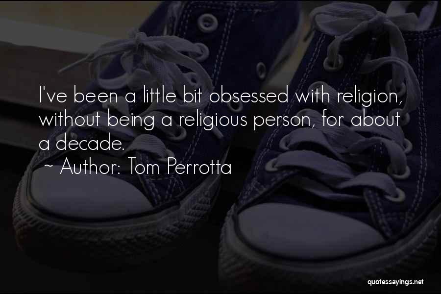 Tom Perrotta Quotes 1077755