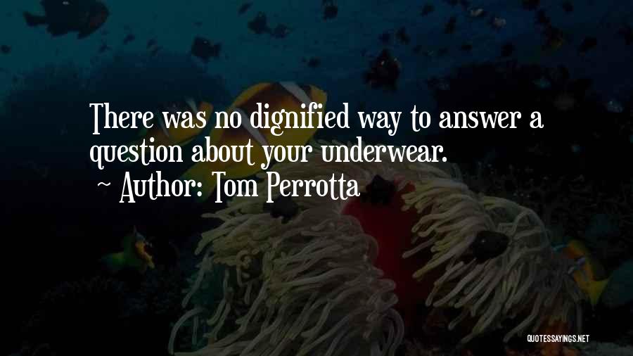 Tom Perrotta Quotes 1113445