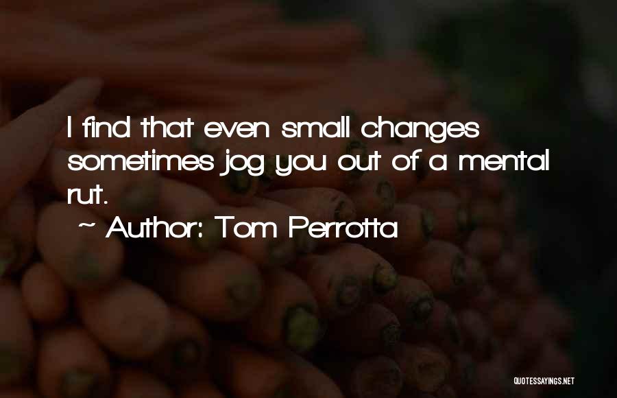 Tom Perrotta Quotes 1392661