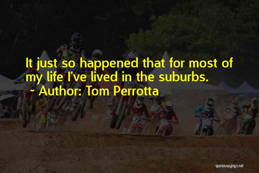 Tom Perrotta Quotes 1445504