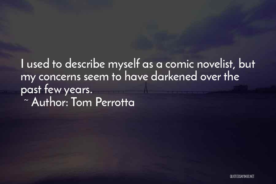 Tom Perrotta Quotes 1506211