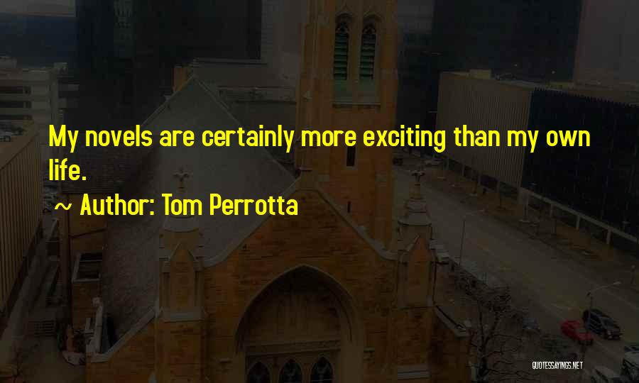 Tom Perrotta Quotes 1698830